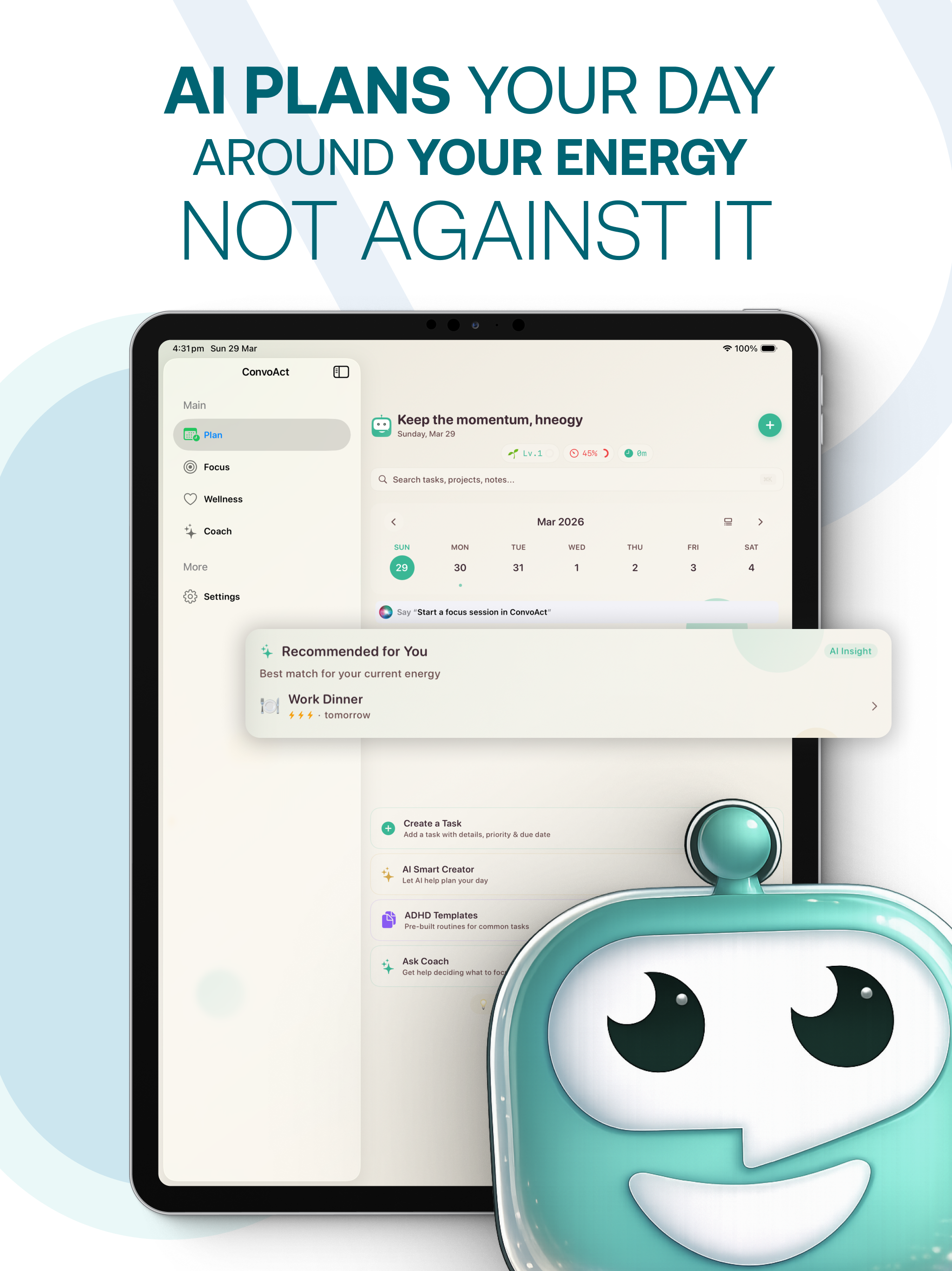 iPad — AI Plans Your Day Around Your Energy Not Against It — Plan tab with sidebar, calendar, mascot